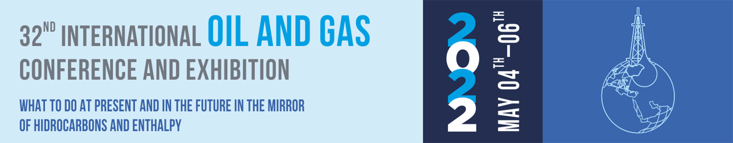 32nd International Oil and Gas Conference and Exhibition - 4-6 May 2022, Hotel Eger & Park****